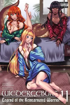 Wiedergeburt: Legenda o reinkarnovanom bojovníkovi: 11. zväzok - Wiedergeburt: Legend of the Reincarnated Warrior: Volume 11