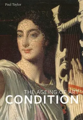 Stav: Starnutie umenia - Condition: The Ageing of Art