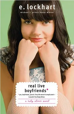 Skutoční živí priatelia: Áno. Priatelia, množné číslo. Keby môj život nebol komplikovaný, nebol by som Ruby Oliver - Real Live Boyfriends: Yes. Boyfriends, Plural. If My Life Weren't Complicated, I Wouldn't Be Ruby Oliver