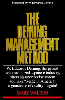 Demingova metóda riadenia - The Deming Management Method