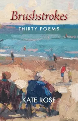 Ťahy štetcom: 30 básní - Brushstrokes: 30 Poems