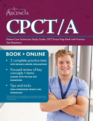 Patient Care Technician Study Guide: CPCT Exam Prep Book with Practice Test Questions: Prípravná kniha na skúšku CPCT s praktickými testovými otázkami - Patient Care Technician Study Guide: CPCT Exam Prep Book with Practice Test Questions