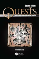 Úlohy: Dizajn, teória a história v hrách a rozprávaniach - Quests: Design, Theory, and History in Games and Narratives