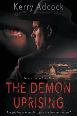Povstanie démonov: Kresťanský triler - Démoni existujú - The Demon Uprising: A Christian Thriller - Demons Do Exist