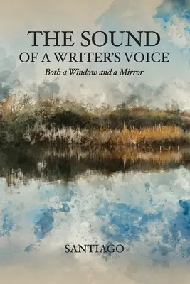 Zvuk spisovateľovho hlasu: okno aj zrkadlo - The Sound of a Writer's Voice: Both a Window and a Mirror