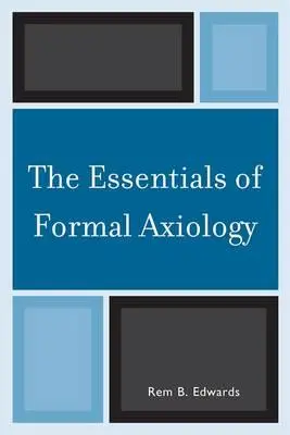 Základy formálnej axiológie - The Essentials of Formal Axiology