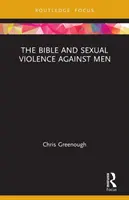 Biblia a sexuálne násilie páchané na mužoch - The Bible and Sexual Violence Against Men