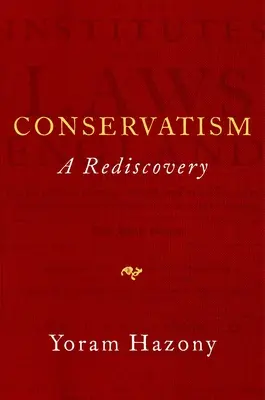 Konzervativizmus: Znovuobjavenie - Conservatism: A Rediscovery