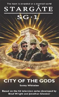 STARGATE SG-1 Mesto bohov - STARGATE SG-1 City of the Gods