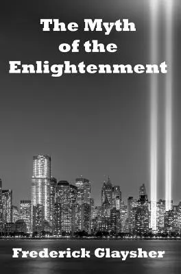Mýtus osvietenstva: Eseje - The Myth of the Enlightenment: Essays