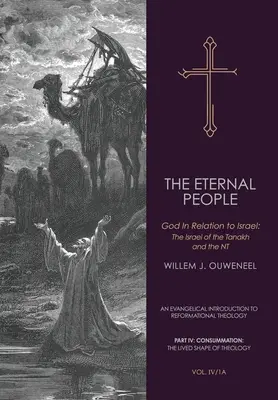 Veční ľudia: Boh vo vzťahu k Izraelu: Izrael v Tanachu a v NZ - The Eternal People: God In Relation to Israel: The Israel of the Tanakh and the NT
