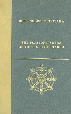 Platformová sútra šiesteho patriarchu - The Platform Sutra of the Sixth Patriarch