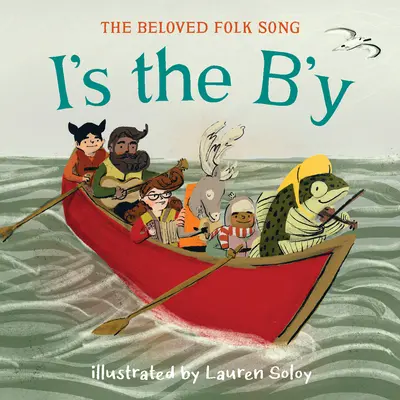 I's the B'y: Ľudová pieseň, ktorú si obľúbili. - I's the B'y: The Beloved Folk Song