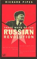 Tri dôvody ruskej revolúcie - Three Whys Of Russian Revolution