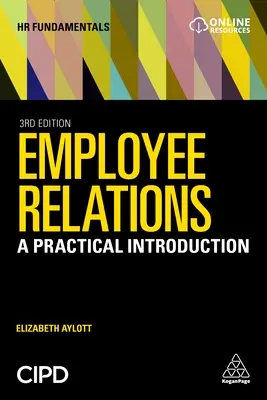 Zamestnanecké vzťahy: Praktický úvod - Employee Relations: A Practical Introduction