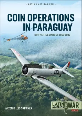 Operácie s mincami v Paraguaji: malé špinavé vojny 1956-1980 - Coin Operations in Paraguay: Dirty Little Wars 1956-1980