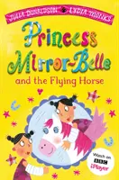 Princezná Mirror-Belle a lietajúci kôň - Princess Mirror-Belle and the Flying Horse