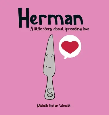 Herman: Malý príbeh o šírení lásky - Herman: A little story about spreading love