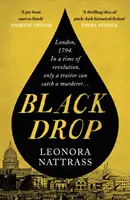 Čierna kvapka - Kniha mesiaca podľa SUNDAY TIMES Historical Fiction - Black Drop - SUNDAY TIMES Historical Fiction Book of the Month