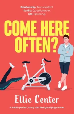 Prichádzate sem často? Úplne dokonalý, vtipný a príjemný príbeh - Come Here Often?: A totally perfect, funny and feel-good page-turner