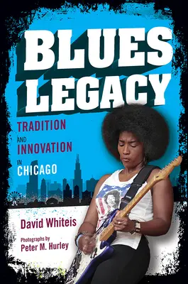Bluesový odkaz: Tradícia a inovácia v Chicagu - Blues Legacy: Tradition and Innovation in Chicago