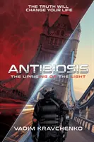 Antibióza: Povstanie svetla - Antibiosis: The Uprising of the Light
