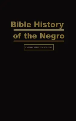Biblické dejiny černochov - Bible History of the Negro