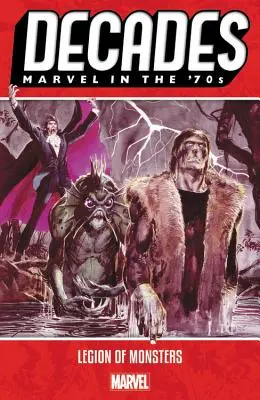 Desaťročia: Marvel v 70. rokoch - Legion of Monsters - Decades: Marvel in the 70s - Legion of Monsters