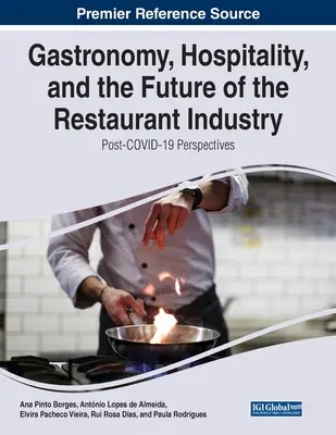 Gastronómia, pohostinstvo a budúcnosť reštauračného priemyslu: Perspektívy po konferencii COVID-19 - Gastronomy, Hospitality, and the Future of the Restaurant Industry: Post-COVID-19 Perspectives