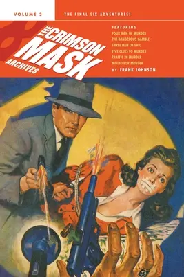 Kompletné dobrodružstvá Karmínovej masky, 3. diel - The Complete Adventures of the Crimson Mask, Volume 3