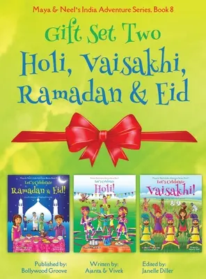 DARČEKOVÁ SADA DVA (Holi, Ramadán a Íd, Vaisakhi): (Festival farieb, multikultúrny, nenáboženský, kultúrny, bhangra) - GIFT SET TWO (Holi, Ramadan & Eid, Vaisakhi): Maya & Neel's India Adventure Series (Festival of Colors, Multicultural, Non-Religious, Culture, Bhangra