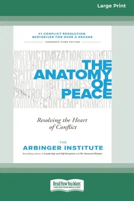 Anatómia mieru: (16pt Large Print Edition) - The Anatomy of Peace: Resolving the Heart of Conflict (16pt Large Print Edition)