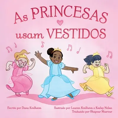 As Princesas Usam Vestidos: Princezné nosia šaty: Brazílske vydanie v portugalčine - As Princesas Usam Vestidos: Princesses Wear Dresses: Brazilian Portuguese Edition