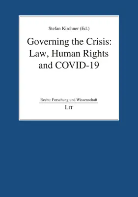 Riadenie krízy: Právo, ľudské práva a Covid-19 - Governing the Crisis: Law, Human Rights and Covid-19