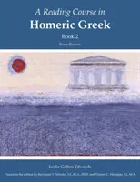 Kurz čítania z homérskej gréčtiny, kniha 2 - Reading Course in Homeric Greek, Book 2