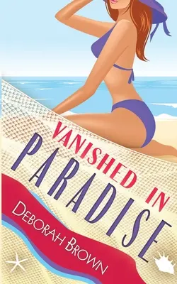Zmiznutá v raji - Vanished in Paradise
