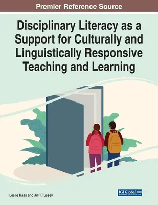 Disciplinárna gramotnosť ako podpora kultúrne a jazykovo citlivého vyučovania a učenia sa - Disciplinary Literacy as a Support for Culturally and Linguistically Responsive Teaching and Learning