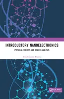 Úvod do nanoelektroniky: Fyzikálna teória a analýza zariadení - Introductory Nanoelectronics: Physical Theory and Device Analysis