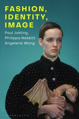 Móda, identita, imidž - Fashion, Identity, Image
