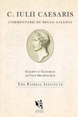 Edícia Dolphin: Caesar, Galská vojna - Dolphin Editions: Caesar, The Gallic War
