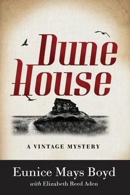 Dune House: Vintage Mystery - Dune House: A Vintage Mystery