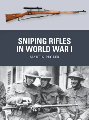 Odstreľovacie pušky v prvej svetovej vojne - Sniping Rifles in World War I