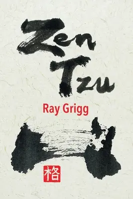Zen Tzu: Zenový prepis Lao-cúovho Tao te ťingu - Zen Tzu: A Zen Transcription of Lao Tzu's Tao Te Ching