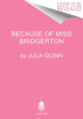 Kvôli slečne Bridgertonovej - Because of Miss Bridgerton