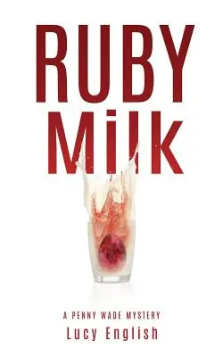 Rubínové mlieko - Ruby Milk