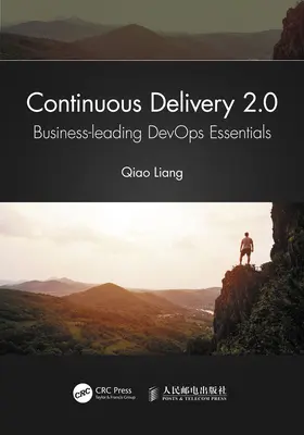 Continuous Delivery 2.0: Základy Devops na čele podnikania - Continuous Delivery 2.0: Business-Leading Devops Essentials