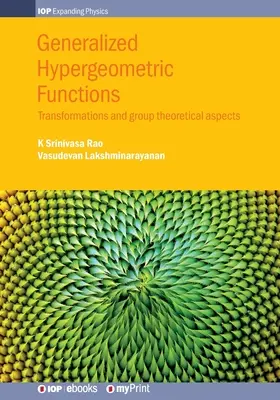 Generalized Hypergeometric Functions: Transformácie a skupinové teoretické aspekty - Generalized Hypergeometric Functions: Transformations and group theoretical aspects