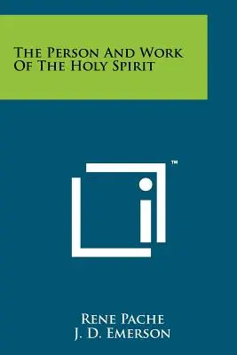 Osoba a pôsobenie Ducha Svätého - The Person And Work Of The Holy Spirit