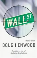 Wall Street - Ako funguje a pre koho - Wall Street - How it Works and for Whom