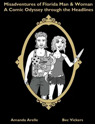Nešťastné príhody muža a ženy z Floridy - Misadventures of Florida Man & Woman